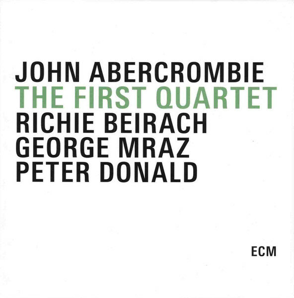 Музыка CD John Abercrombie - The First Quartet