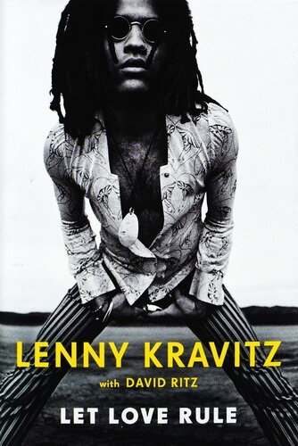 Lenny Kravitz: Let Love Rule