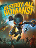 Destroy All Humans