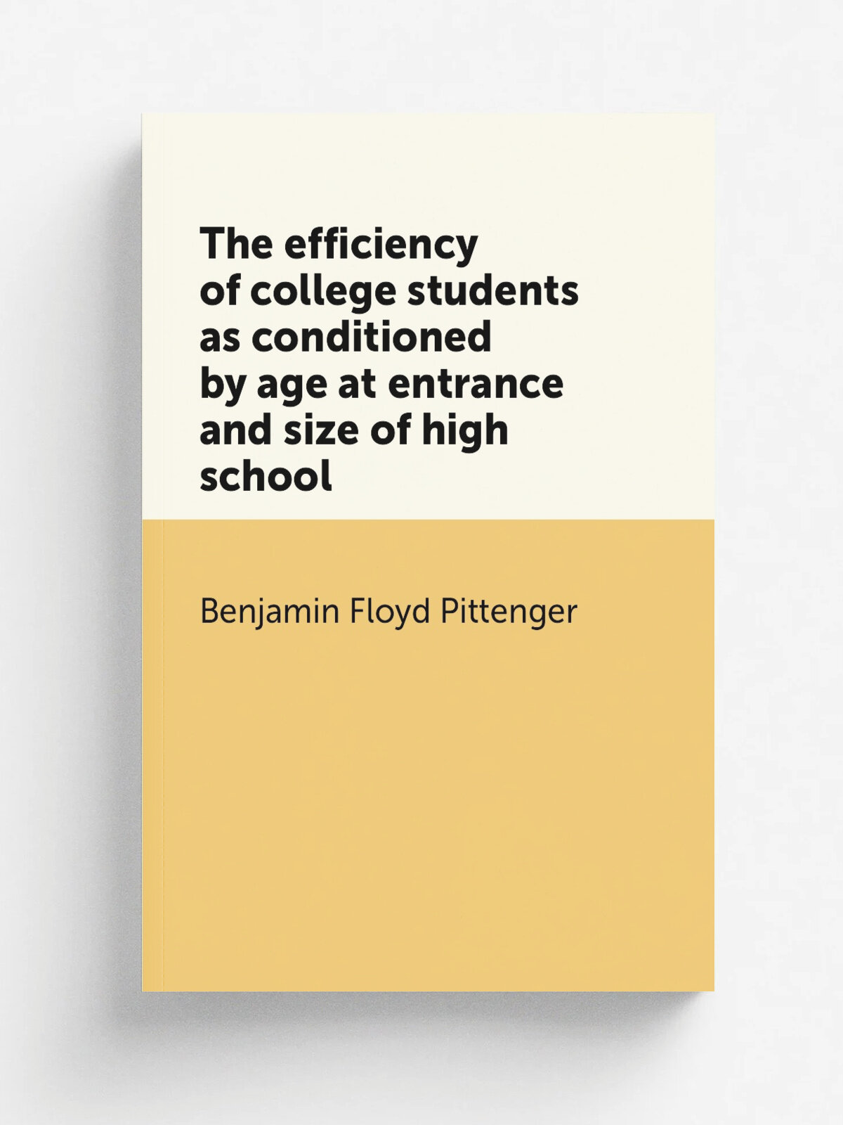 The efficiency of college students as conditioned by age at entrance and size of high school