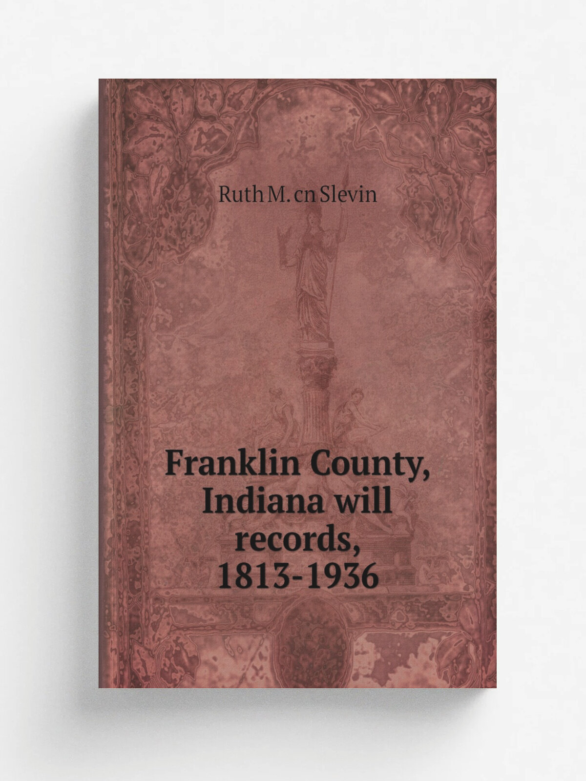 Franklin County, Indiana will records, 1813-1936