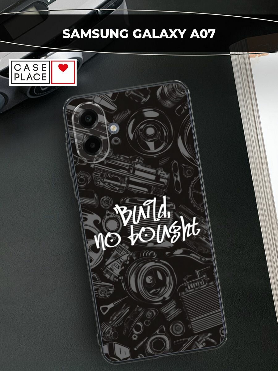 Чехол на Samsung Galaxy A07 / Самсунг А07 с принтом "Build no bought"