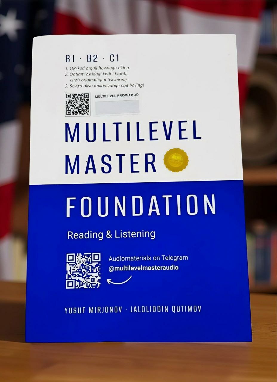 Multilevel Master Foundation Reading & Listening | Юсуф Миржонов , Жалолиддин утимов