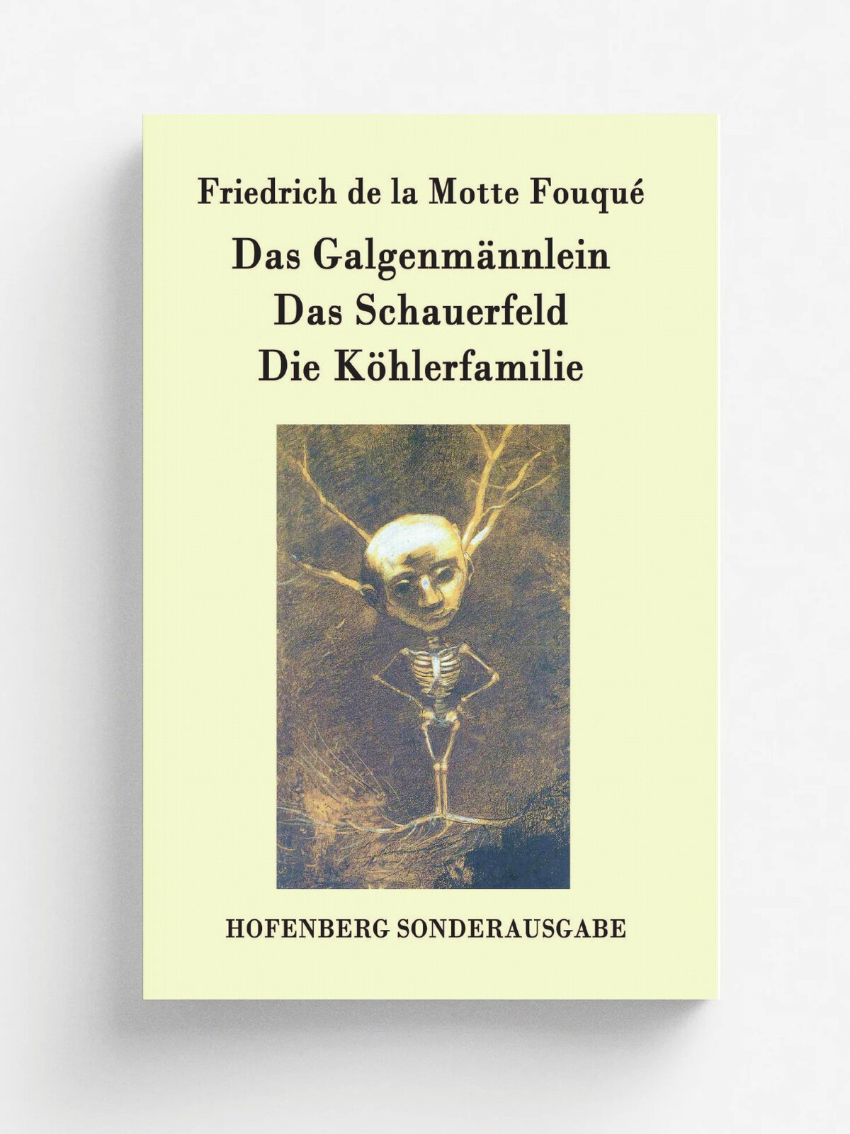 Das Galgenm.nnlein / Das Schauerfeld / Die K.hlerfamilie