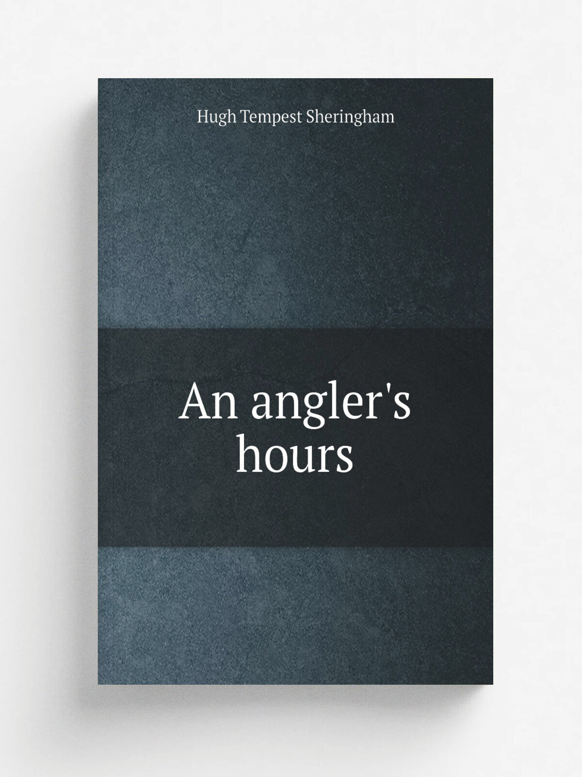 An angler's hours