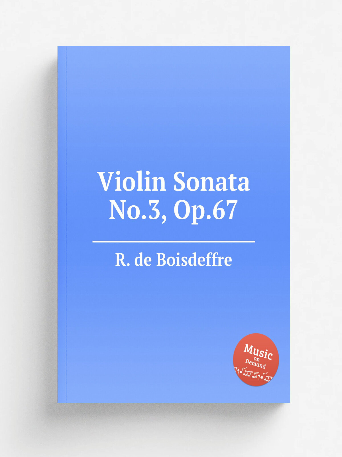 Violin Sonata No.3, Op.67 | R. de Boisdeffre | Репринт