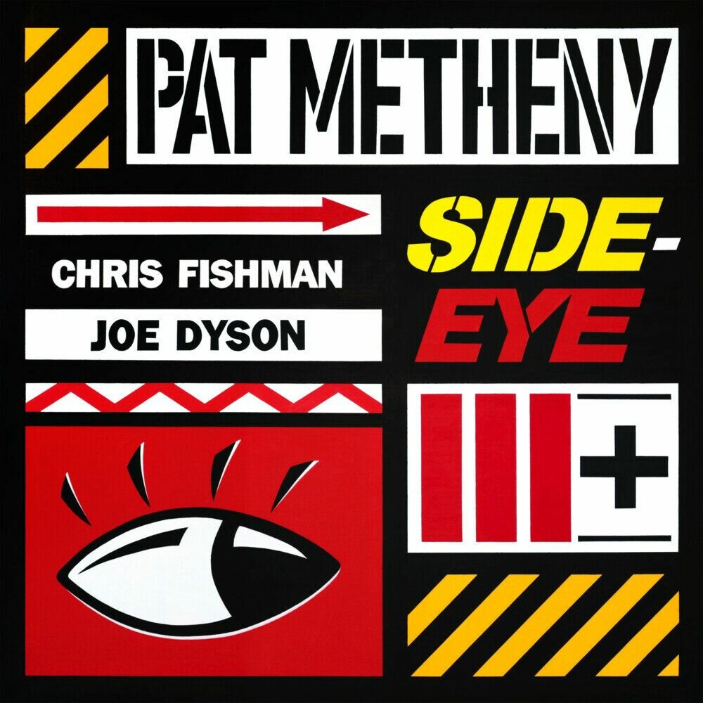Pat Metheny / Chris Fishman / Joe Dyson "Side-Eye III+", новинка 2026 (CD-диск)