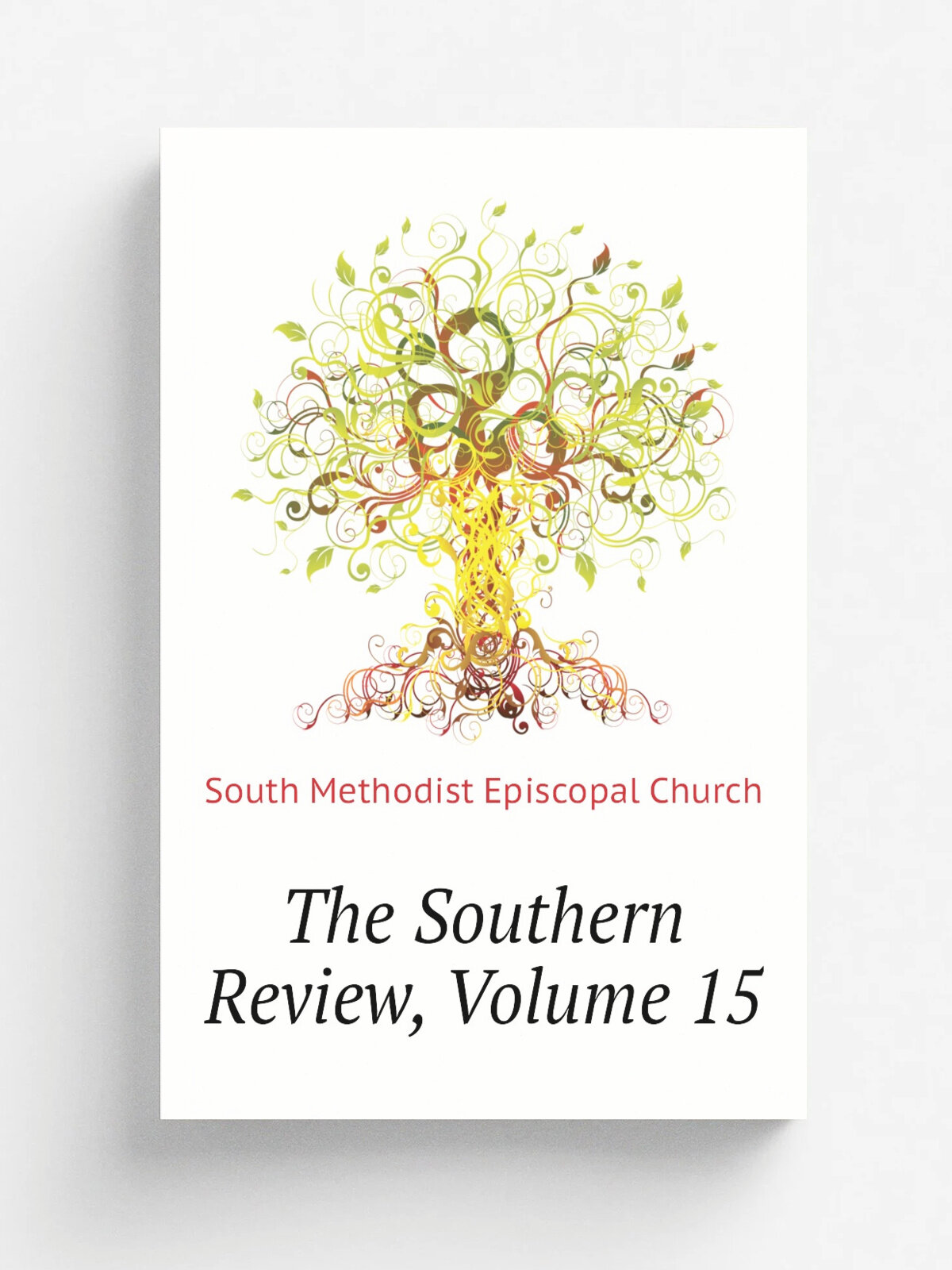 The Southern Review, Volume 15 | South Methodist Episcopal Church | Репринт