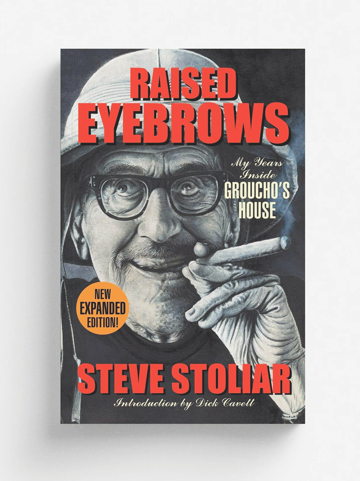 Raised Eyebrows. My Years Inside Groucho's House