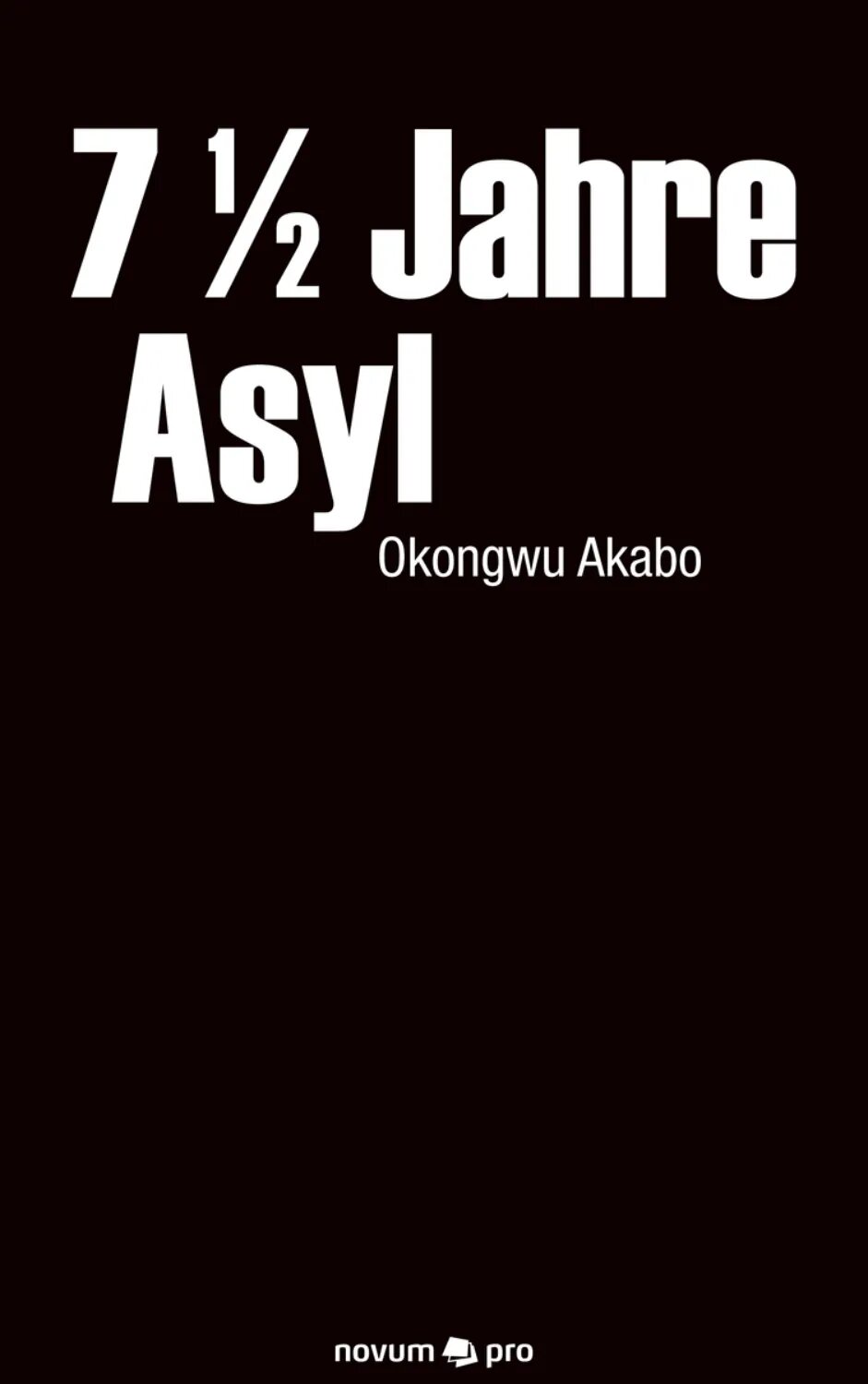 7 1/2 Jahre Asyl [Цифровая книга]