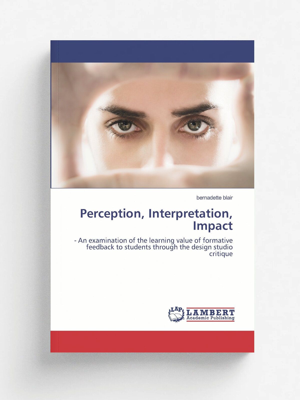 Perception, Interpretation, Impact
