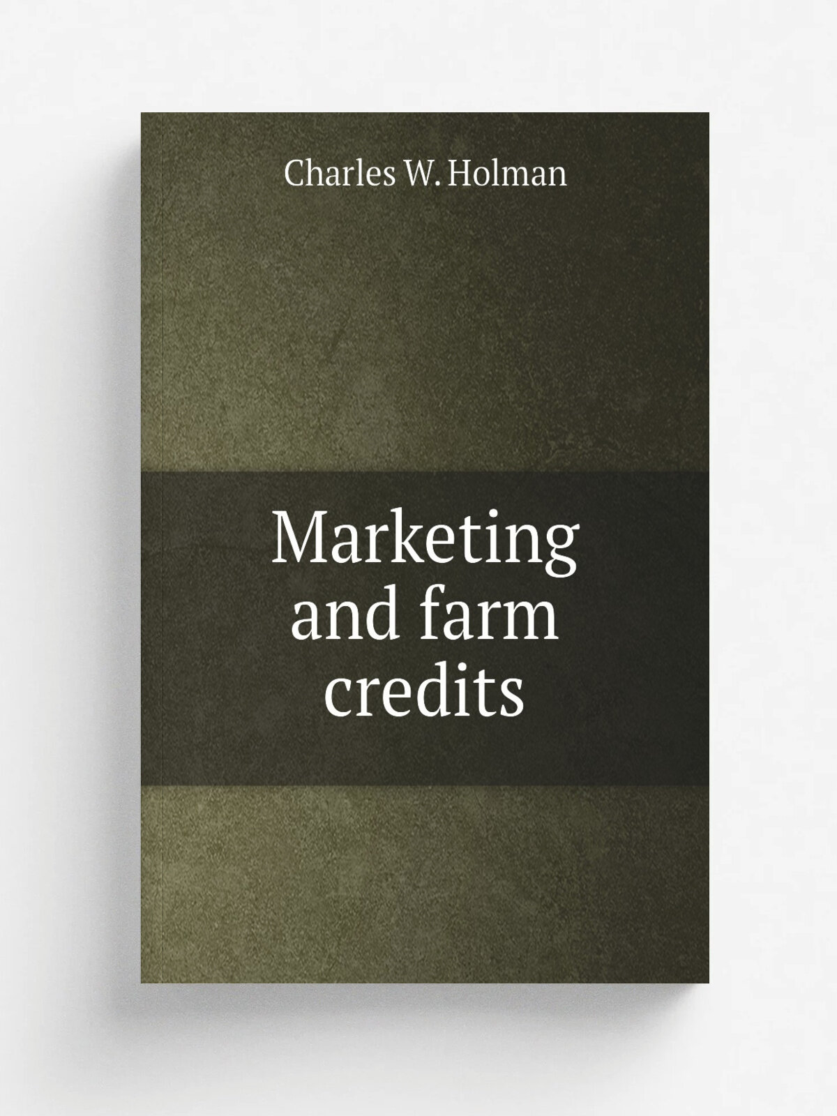 Marketing and farm credits | Charles W. Holman | 1916 | . Madison, Wis, The National conference on marketing and farm credits. | Репринт