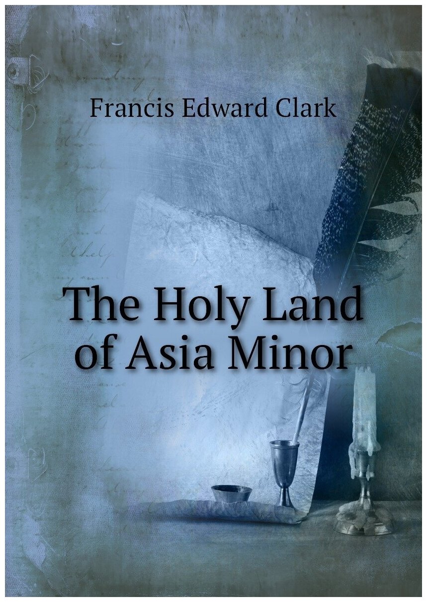 The Holy Land of Asia Minor / Святая Земля Малой Азии