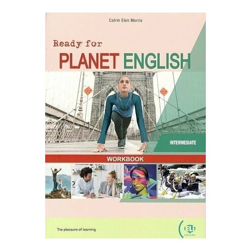 Ready for PLANET Intermediate Workbook. Рабочая тетрадь к учебнику английского языка Ready for PLANET Intermediate