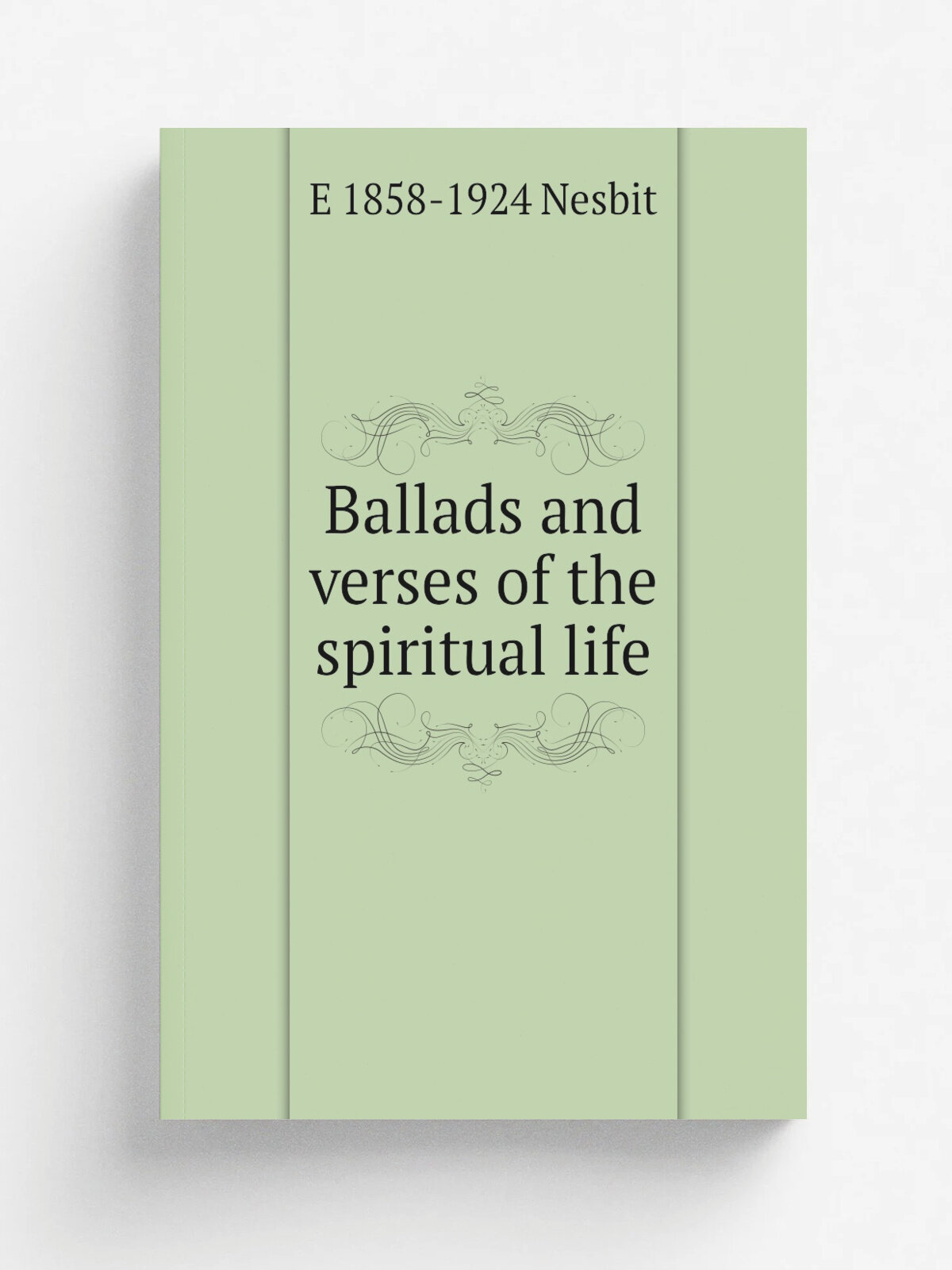 Ballads and verses of the spiritual life