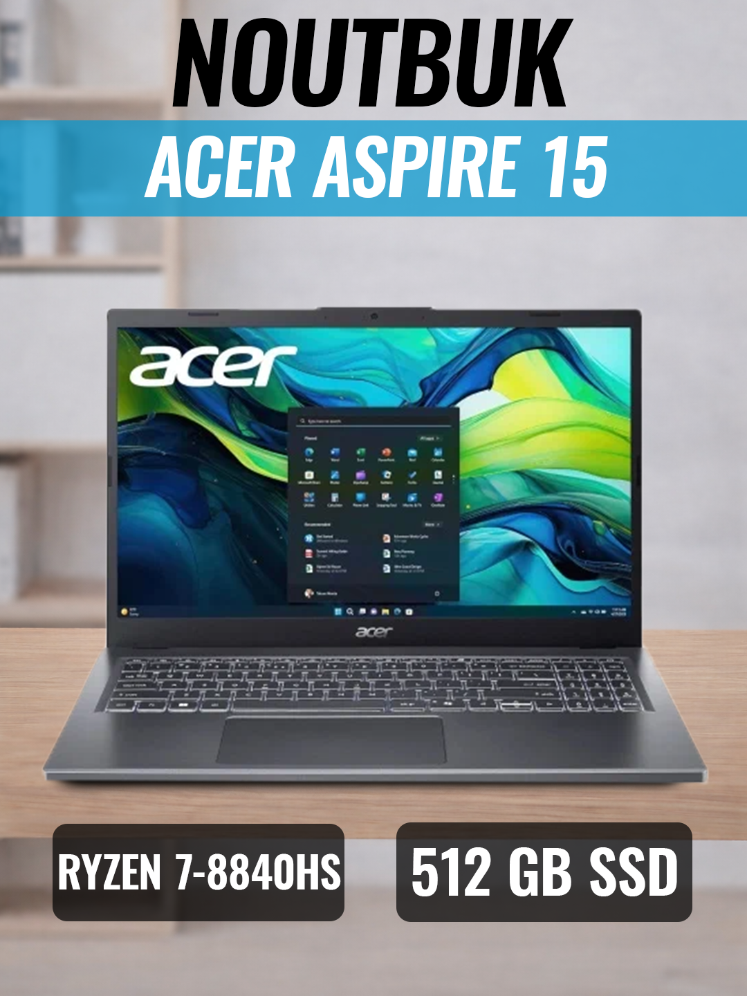 ACER Aspire 15 ( Ryzen 7-8840HS | DDR5 16GB | SSD 512GB | 15.6" FHD )