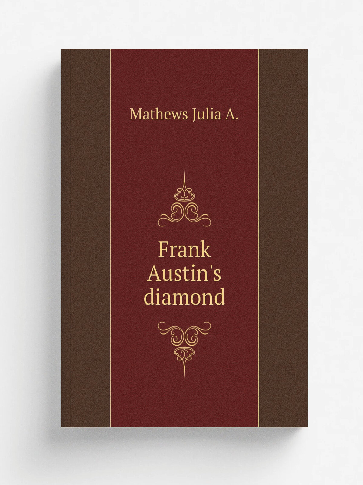 Frank Austin's diamond | Mathews Julia A. | Репринт
