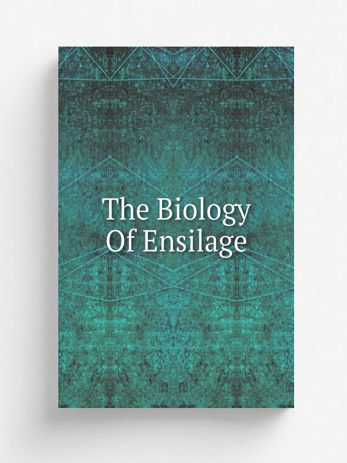 The Biology Of Ensilage | Репринт