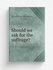 Should we ask for the suffrage? | Schuyler van Rensselaer | Репринт