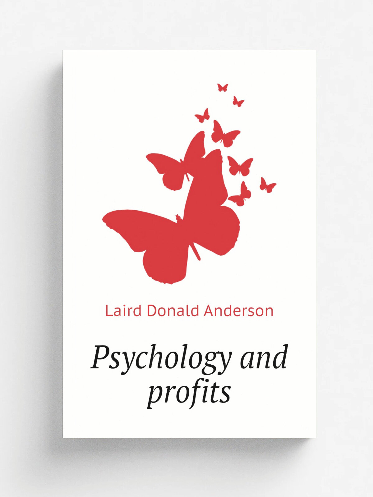 Psychology and profits | Laird Donald Anderson | Репринт