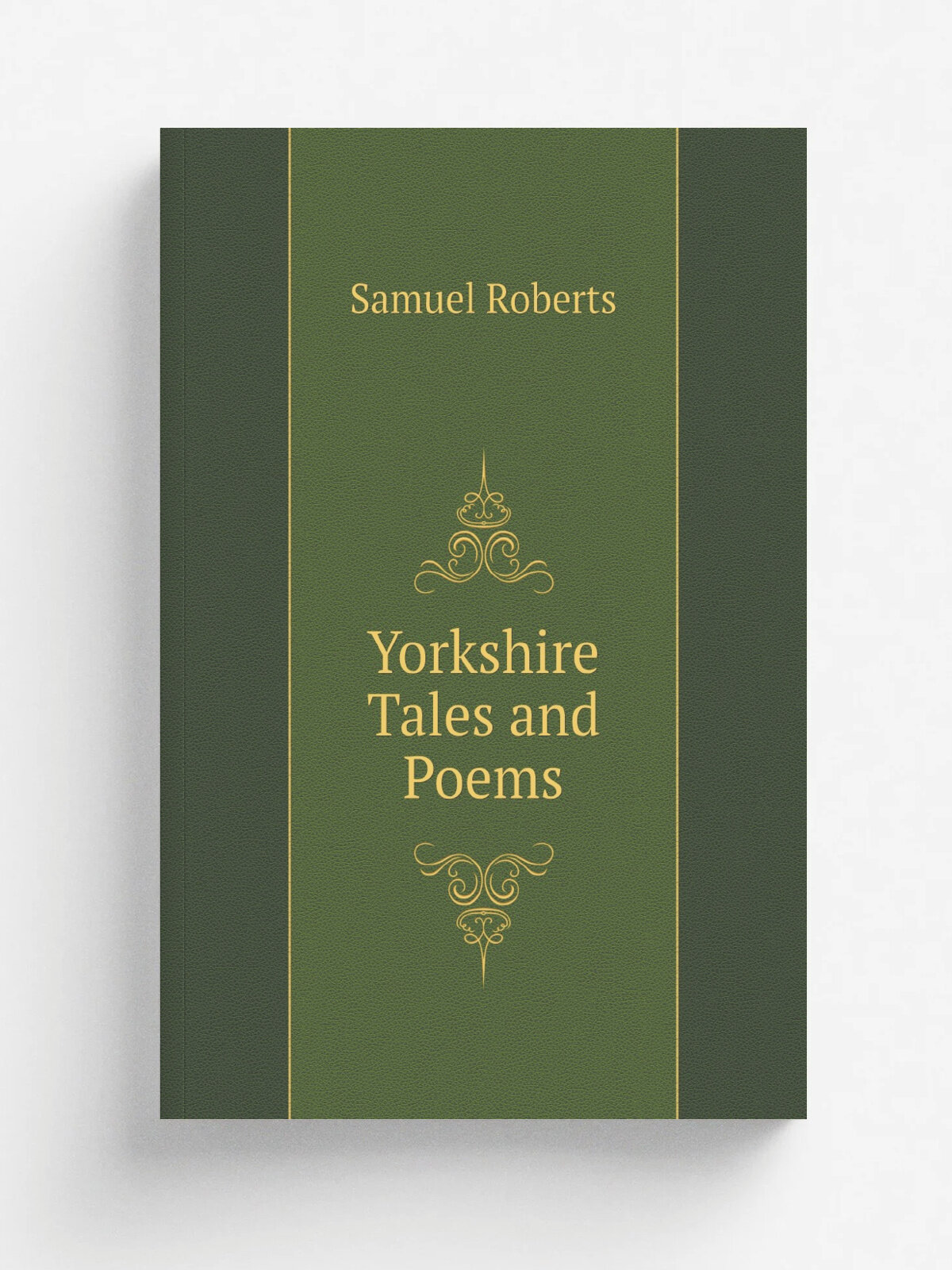 Yorkshire Tales and Poems