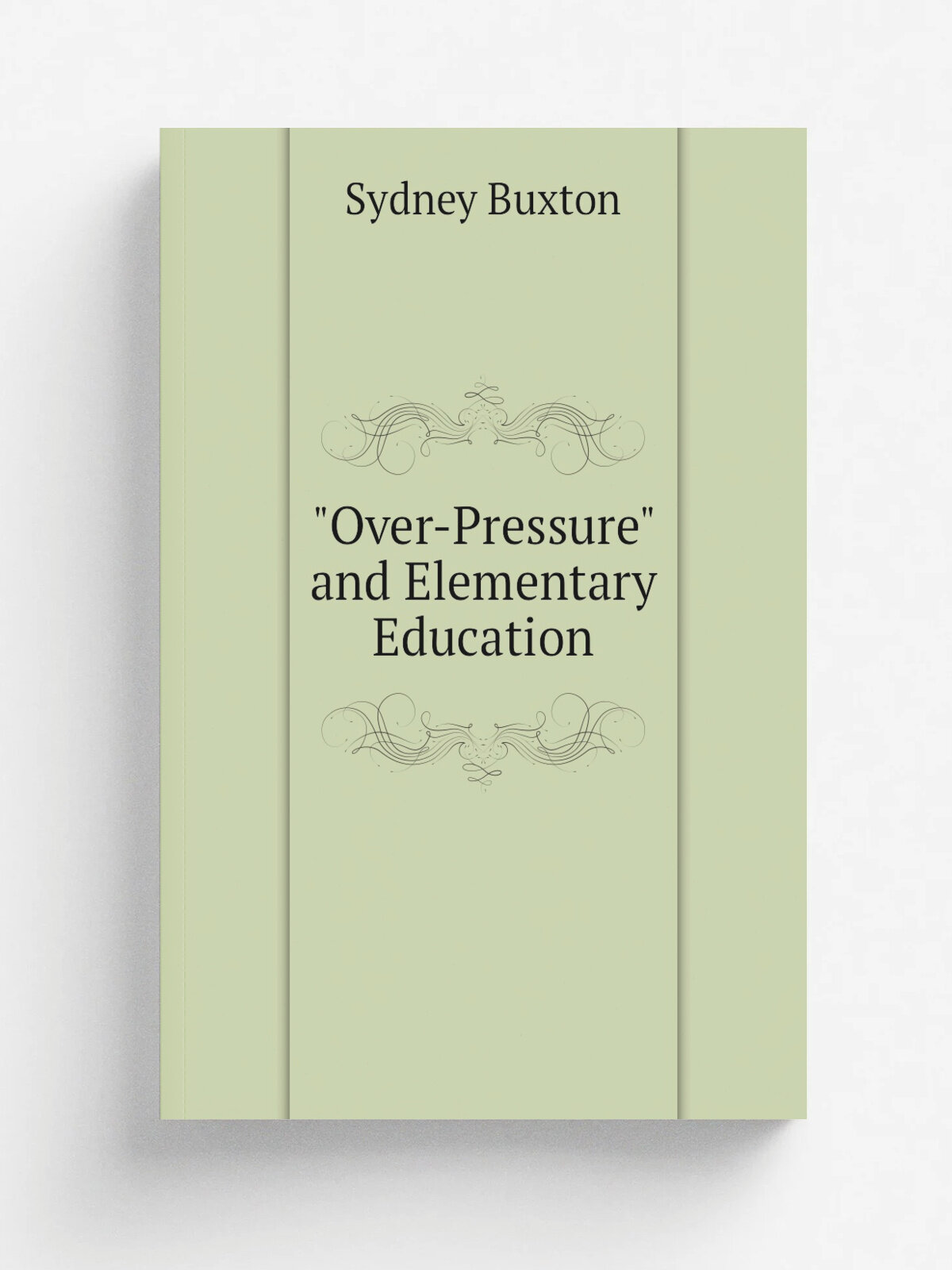 "Over-Pressure" and Elementary Education | Sydney Buxton | Репринт