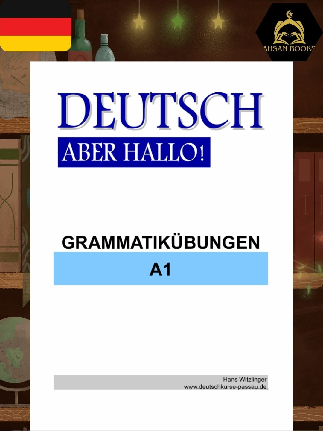 Deutsch Aber Hallo! A1 – грамматика немецкого языка для начинающих