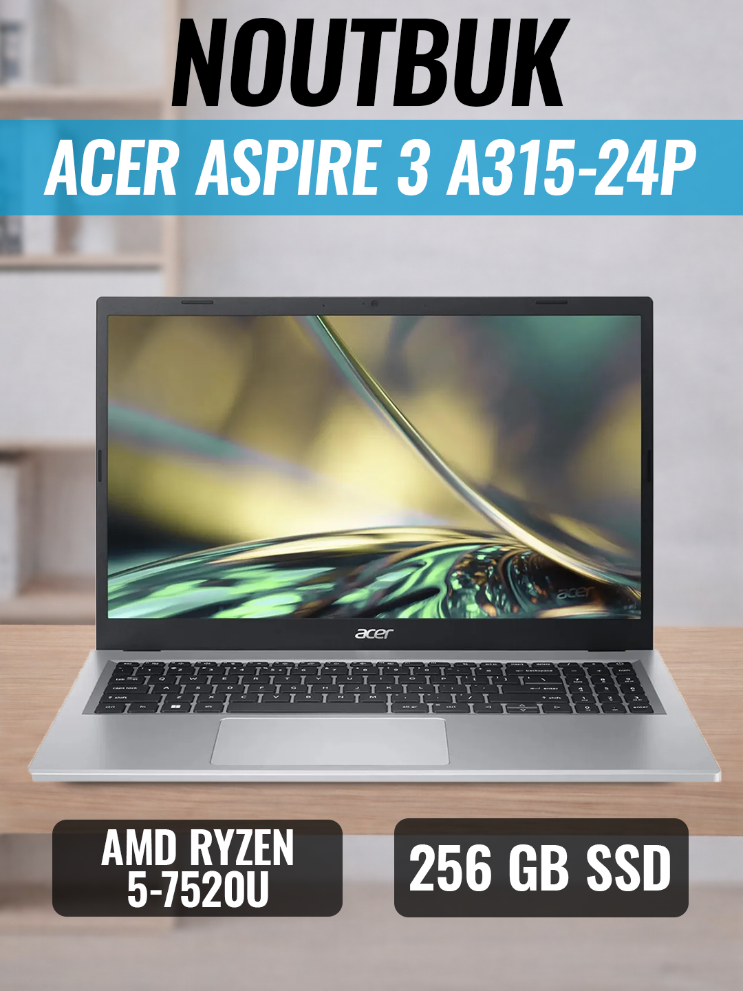 Acer Aspire 3 A315-24P AMD Ryzen 5-7520U/ DDR5 8GB/ SSD 256GB/ 15.6 FHD/ AMD Radeon Graphics