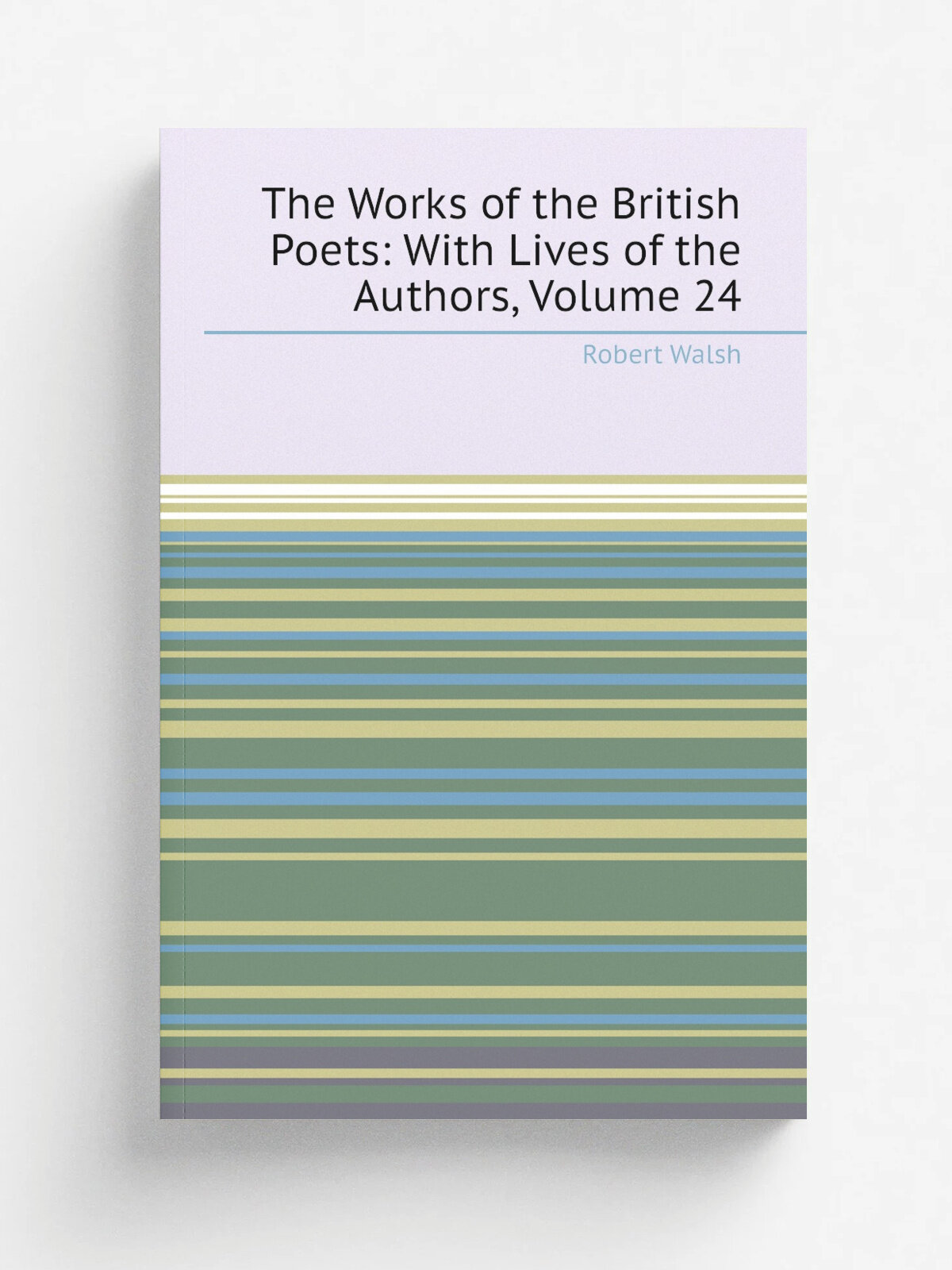 The Works of the British Poets: With Lives of the Authors, Volume 24