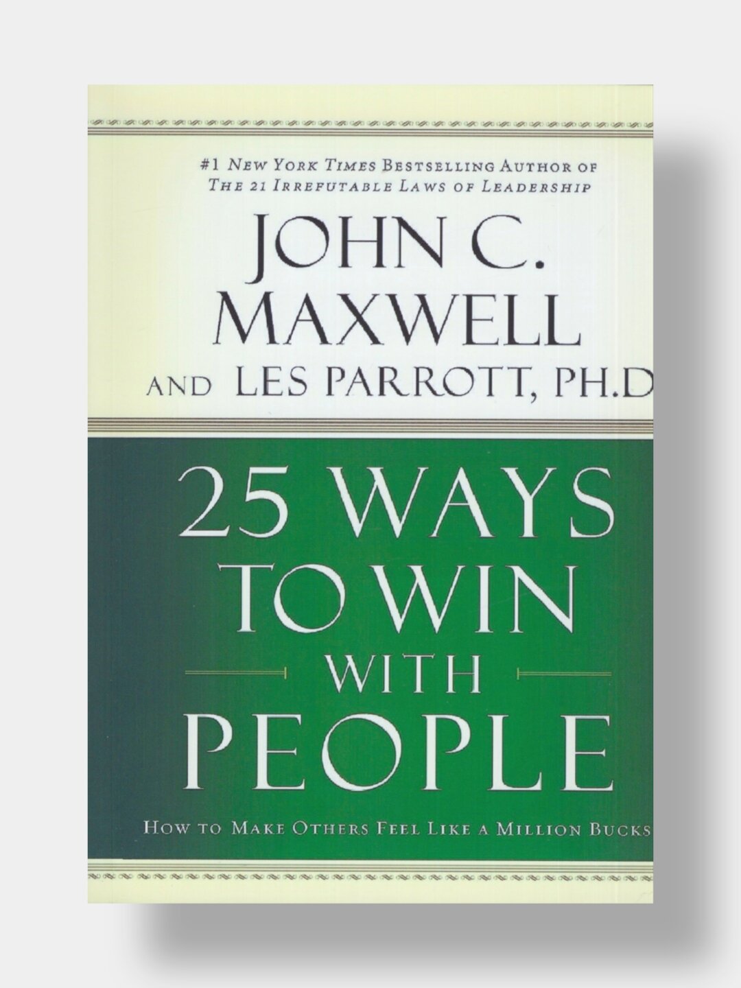 25 ways to win with people. John C. Maxwell and Les Parrot (Книга на английском языке)