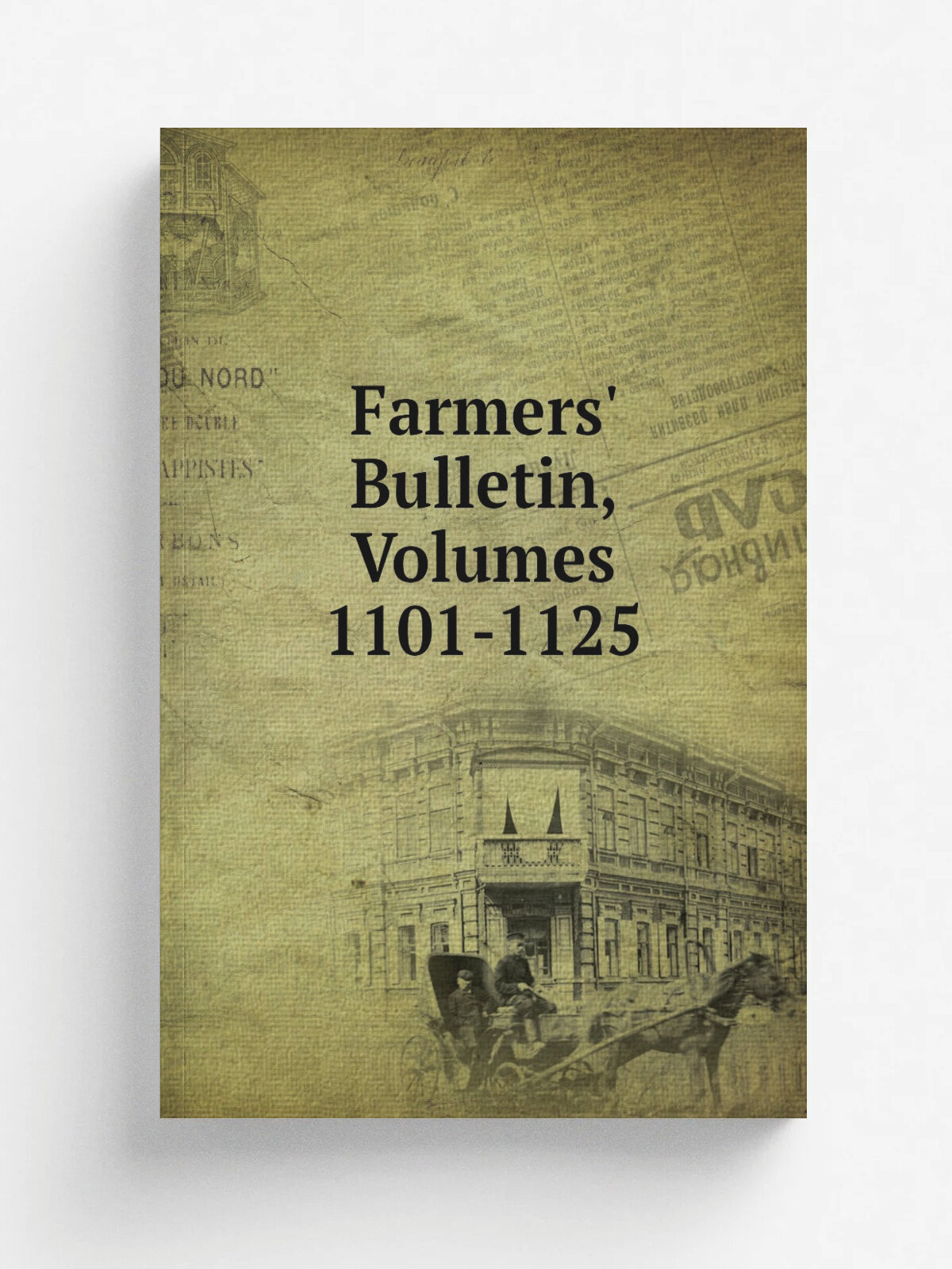 Farmers' Bulletin, Volumes 1101-1125