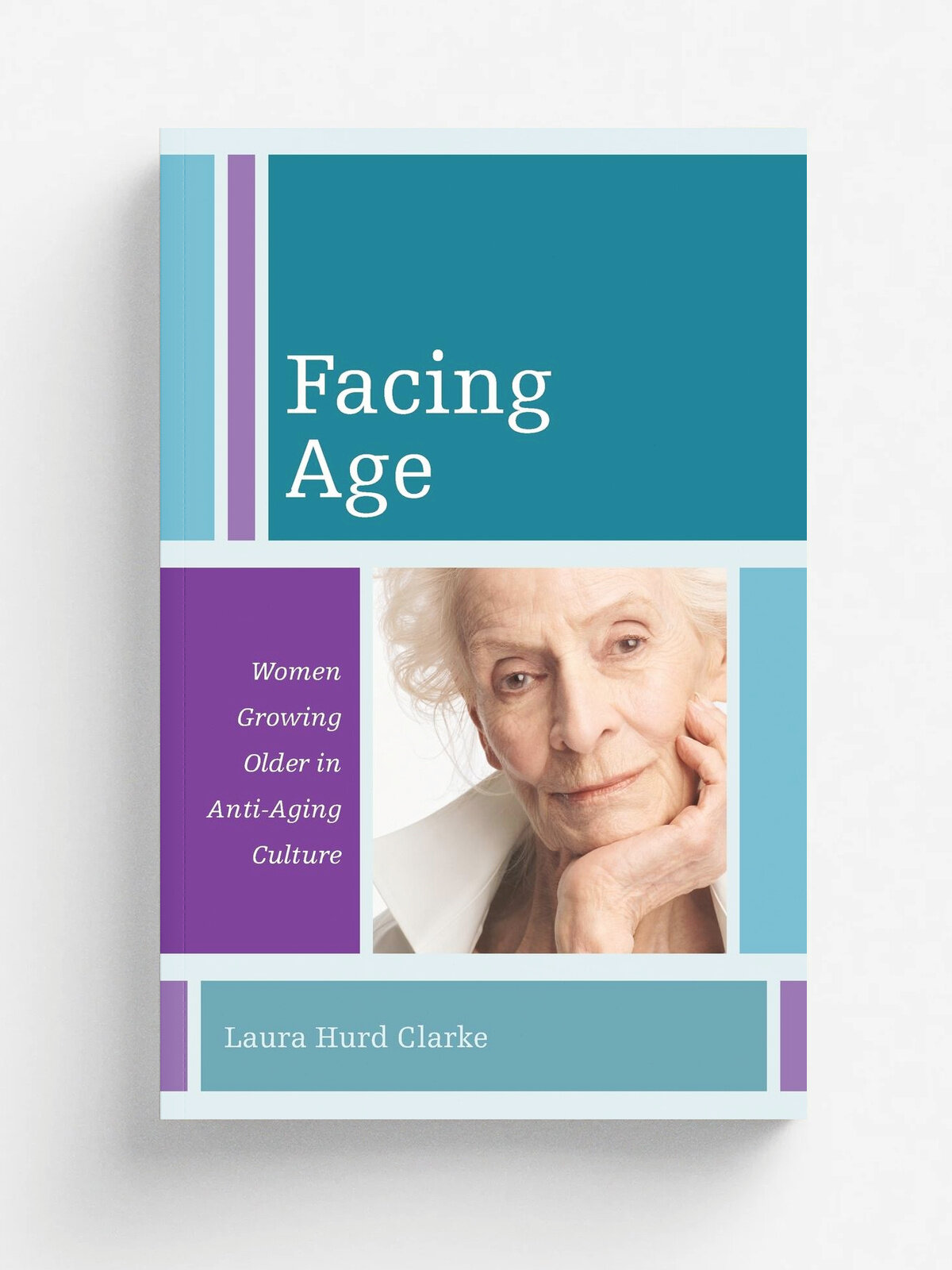 Facing Age. Women Growing Olderpb | Laura Hurd Clarke | Rowman & Littlefield Publishers, Inc, 2010 | Английский язык