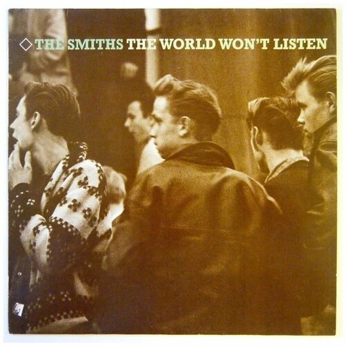 The Smiths - The World Won't Listen smiths виниловая пластинка smiths world won t listen