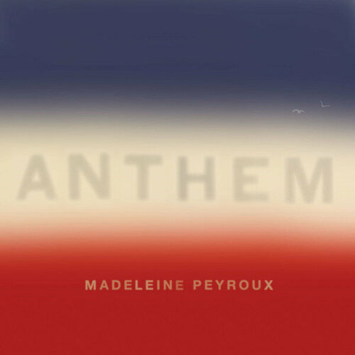 Peyroux Madeleine Виниловая пластинка Peyroux Madeleine Anthem виниловая пластинка faithless sunday 8pm lp