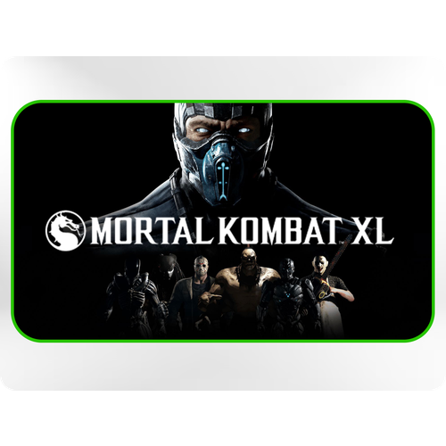 Mortal Kombat XL Xbox One / Series S / Series X (Цифровая версия, Активация через другой регион)