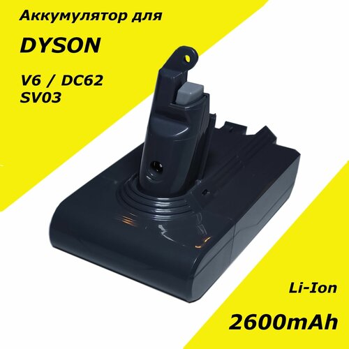 Аккумулятор для пылесосов Dyson V6 / DC62 / SV03 / SV09 / DC58 /DC61 / DC72 / DC74 (21.6V, 2600 mAh ) animal лонгслив animal slades 002 m