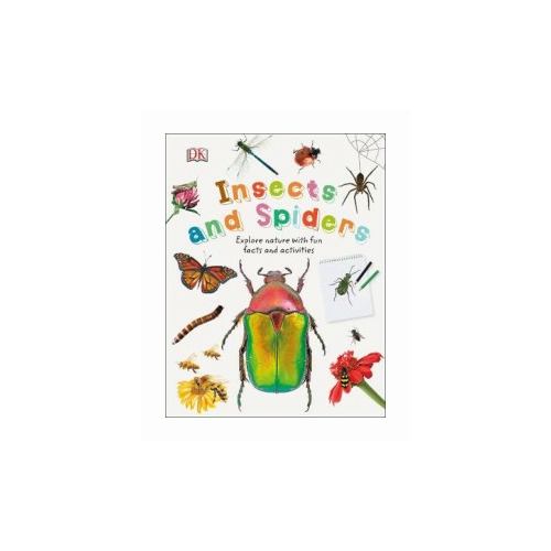 Arker S. "Insects and Spiders. Explore Nature with Fun Facts and Activities"