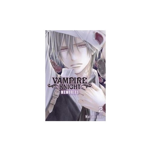 Hino Matsuri "Vampire Knight: Memories. Volume 2"