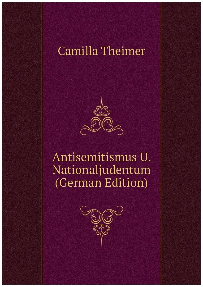 Antisemitismus U. Nationaljudentum (German Edition)