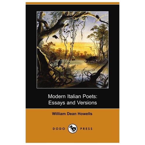 Modern Italian Poets. Essays and Versions (Dodo Press)