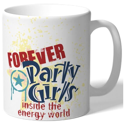 фото Кружка forever party girls , тусовщицы навсегда drabs