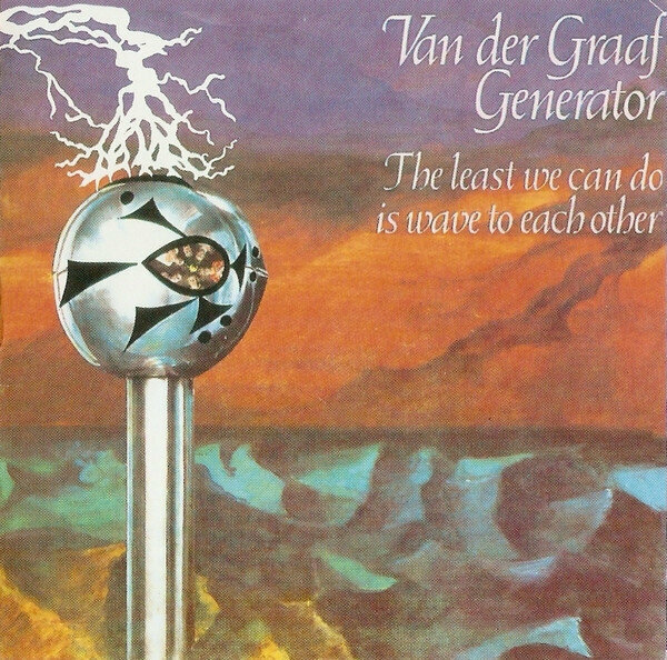 Van Der Graaf Generator 'The Least We Can Do Is Wave To Each Other' CD/1970/Prog Rock/Россия