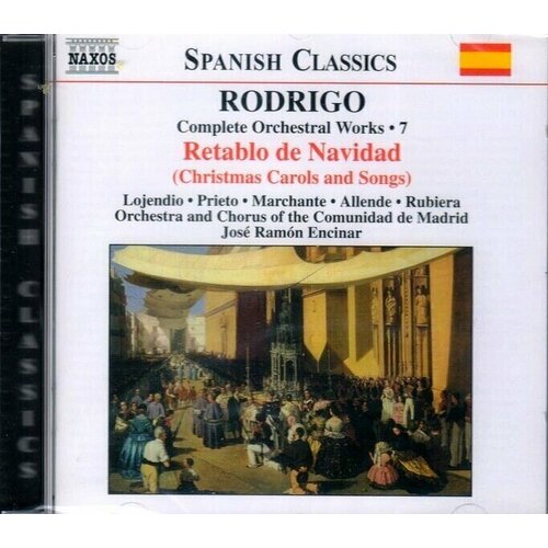 Rodrigo - Complete Orchestral Works 7 - < Naxos CD Deu (Компакт-диск 1шт) Joaquin delius orchestral works 2 sea drift in a summer garden sir thomas beecham naxos cd deu компакт диск 1шт frederick