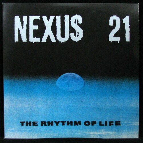 Виниловая пластинка Network Nexus 21 – Rhythm Of Life