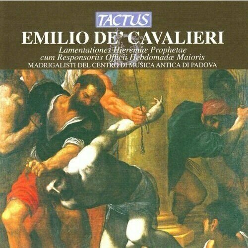 AUDIO CD CAVALIERI - Lamentationes Hieremiae Prophetae cum Responsoriis Officii Hebdomadae Maioris - I Madrigalisti. 1 CD