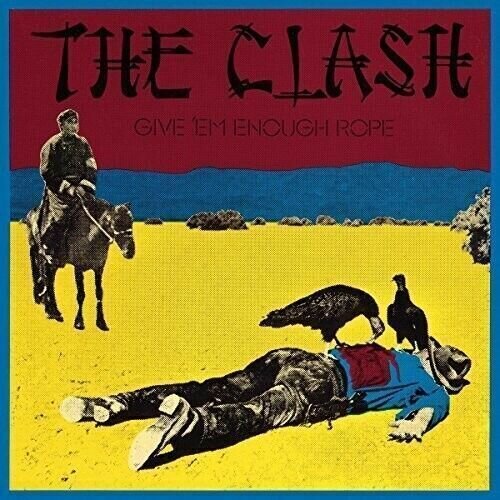 Виниловая пластинка The Clash – Give 'Em Enough Rope LP