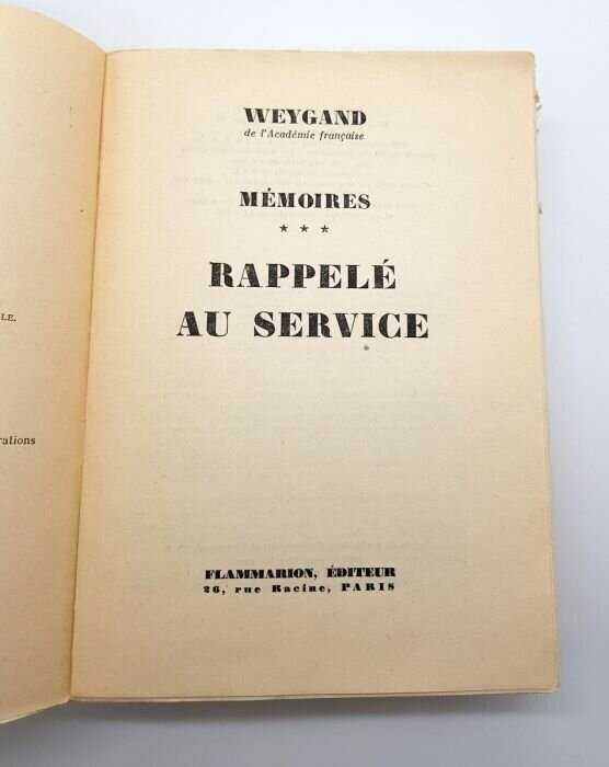 "Memoires Rappele au service." General Weygand