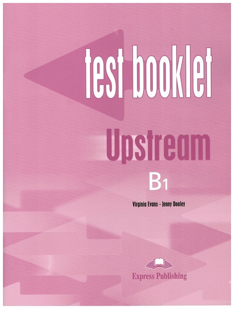 Upstream Pre-Intermediate B1 Test Booklet Сборник тестовых заданий и упражнений