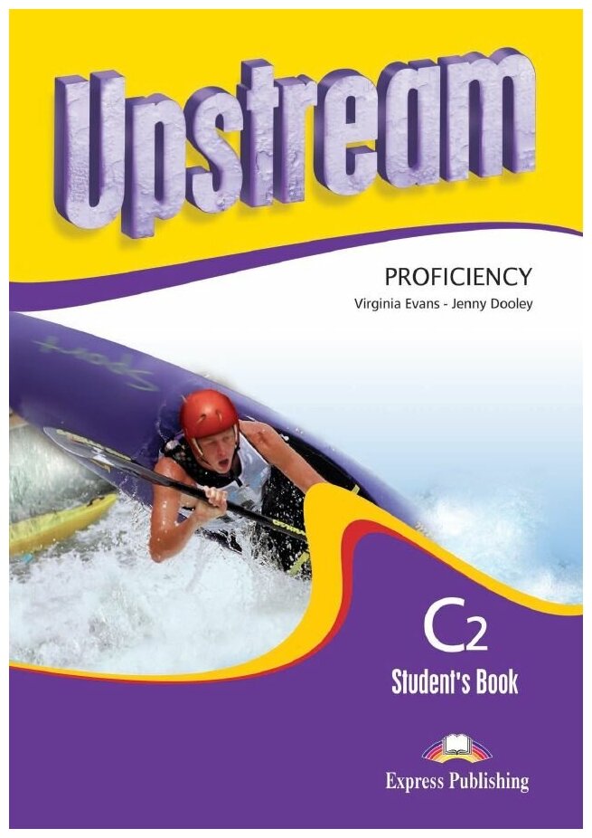 Upstream Proficiency C2. Students Book (2nd Edition). Учебник