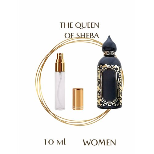 Духи THE QUEEN OF SHEBA парфюмерия спрей 10 мл женские